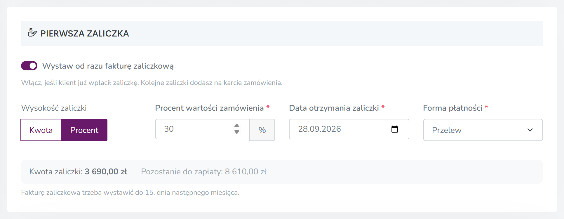 Sekcja Pierwsza zaliczka w formularzu nowego zamówienia – zaliczka 30%