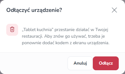 Okno Odłączyć urządzenie? z informacją, że urządzenie przestanie działać w restauracji